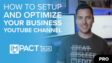 Course: How to Set Up and Optimize Your Business YouTube Channel