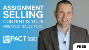 Assignment Selling: Content Is Your Greatest Sales Tool