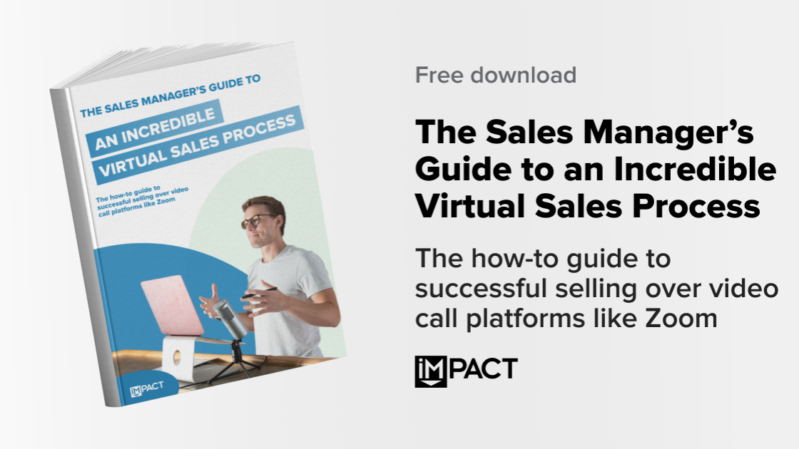 Free Guide: The Sales Manager's Guide to an Incredible Virtual Sales Process